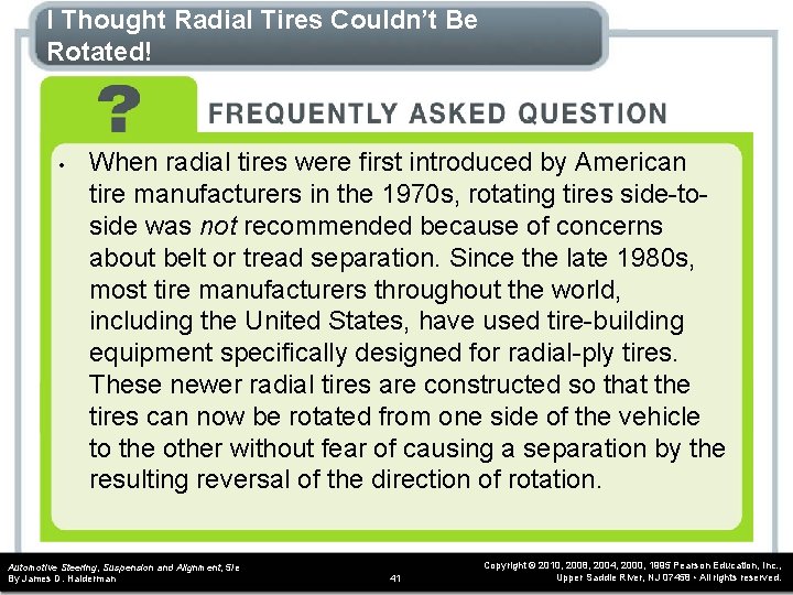 I Thought Radial Tires Couldn’t Be Rotated! • When radial tires were first introduced