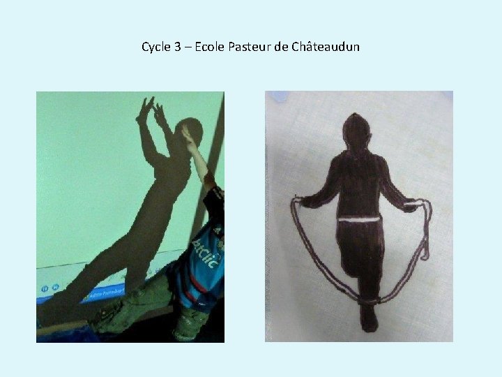 Cycle 3 – Ecole Pasteur de Châteaudun 