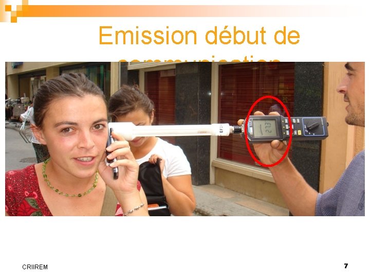 Emission début de communication CRIIREM 7 