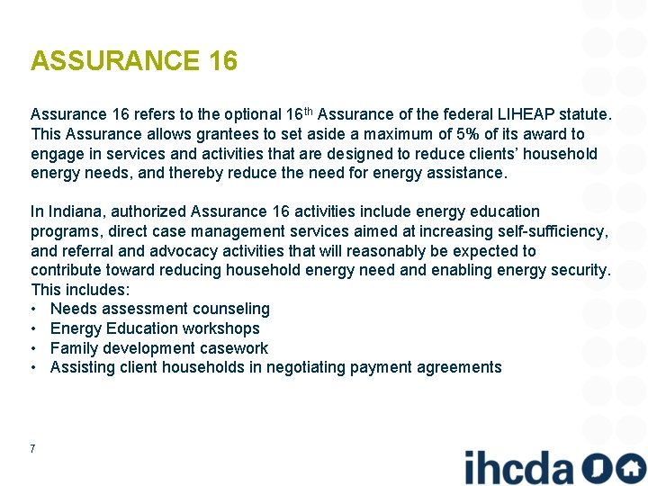 ASSURANCE 16 Assurance 16 refers to the optional 16 th Assurance of the federal