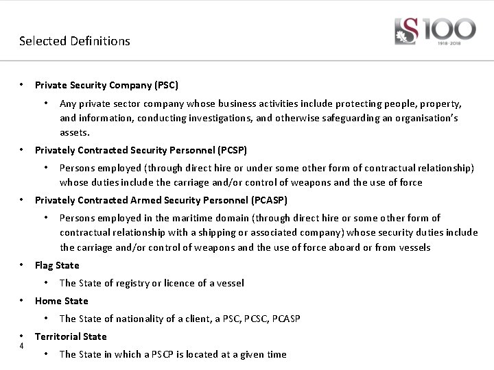 Selected Definitions • Private Security Company (PSC) • • Privately Contracted Security Personnel (PCSP)
