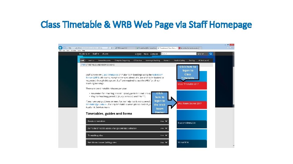 Class Timetable & WRB Web Page via Staff Homepage Click here to logon to