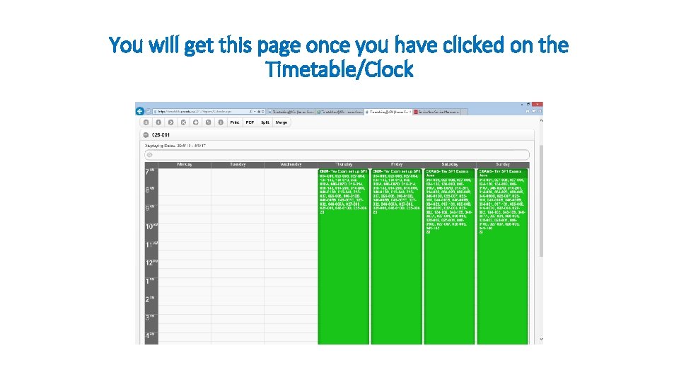 You will get this page once you have clicked on the Timetable/Clock 