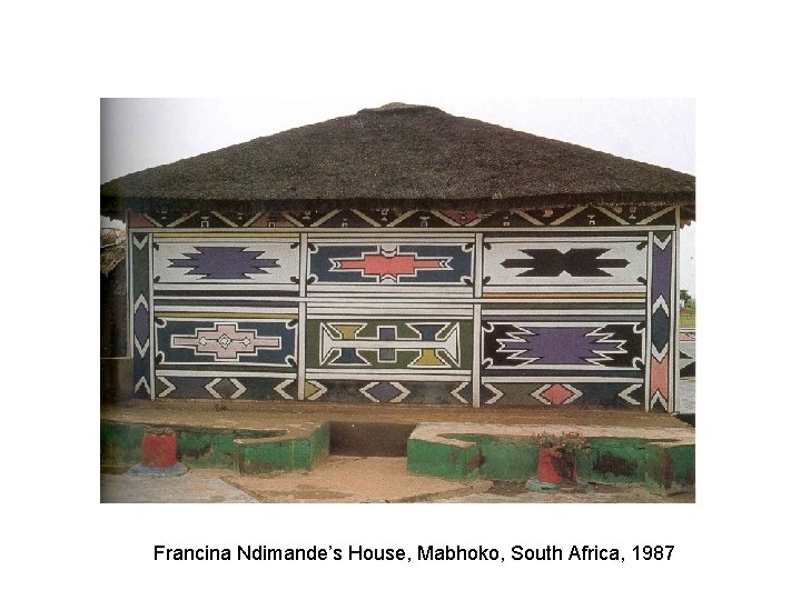 Francina Ndimande’s House, Mabhoko, South Africa, 1987 