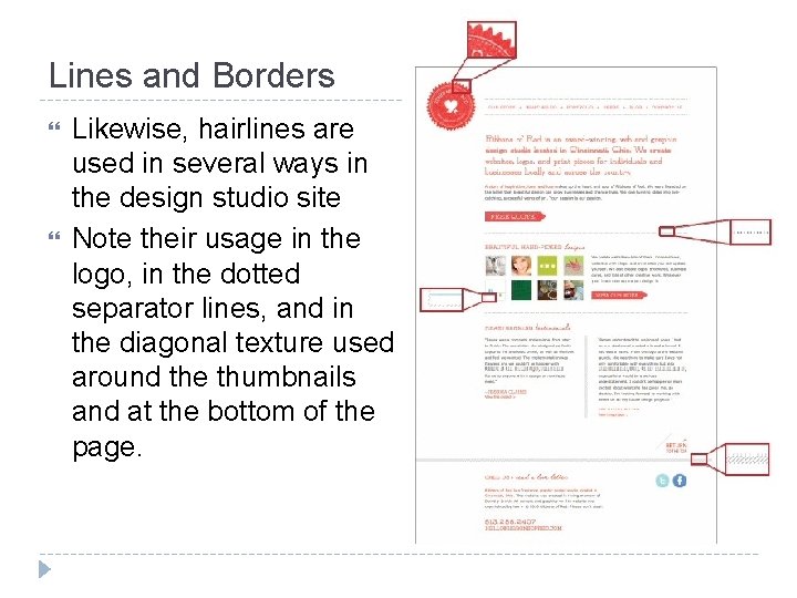 Lines and Borders Likewise, hairlines are used in several ways in the design studio