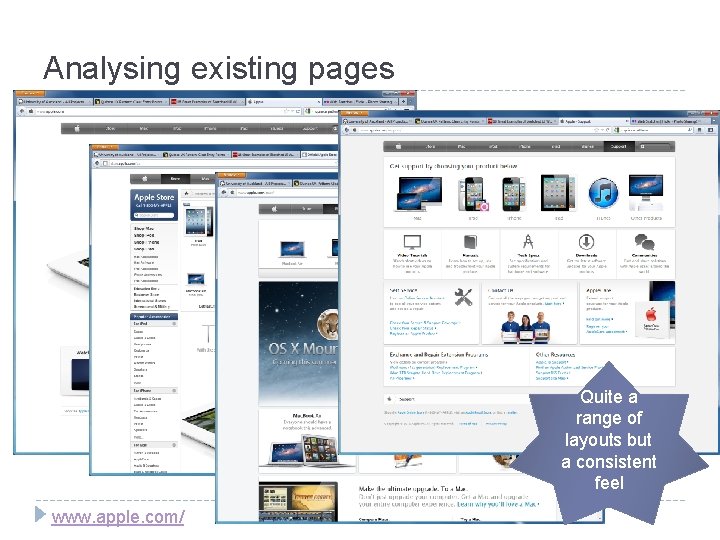 Analysing existing pages Quite a range of layouts but a consistent feel www. apple.