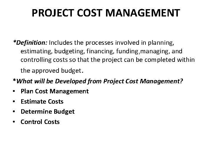 CHAPTER 7 Project Cost Management BUS 445 PROJECT
