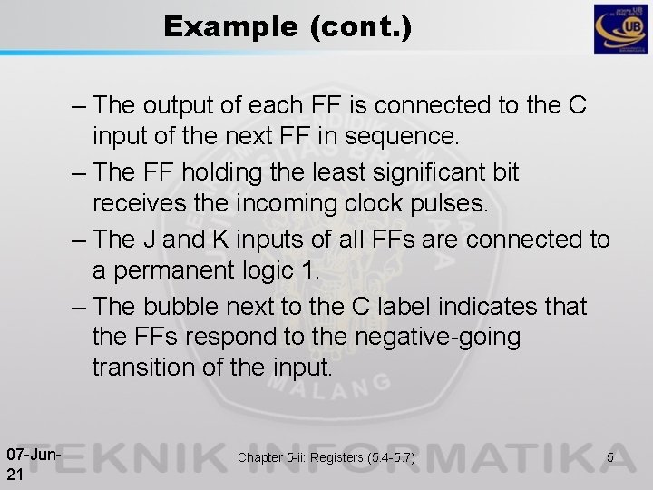 Example (cont. ) – The output of each FF is connected to the C
