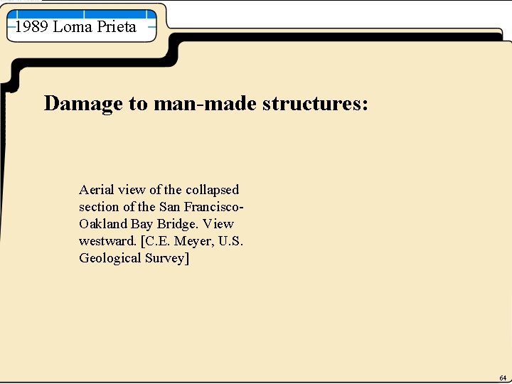 1989 Loma Prieta Damage to man-made structures: Aerial view of the collapsed section of
