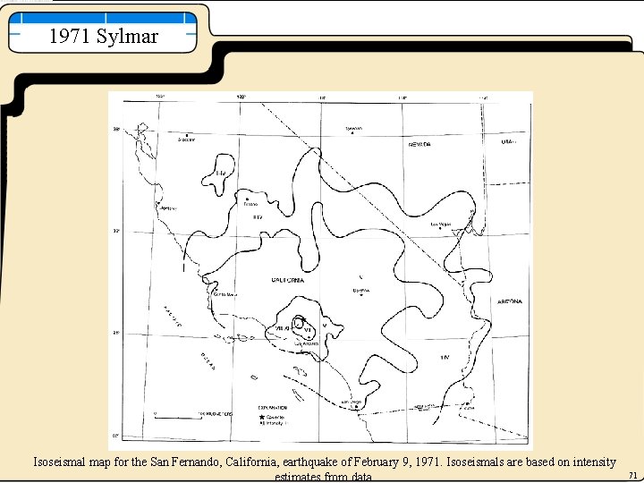 1971 Sylmar Isoseismal map for the San Fernando, California, earthquake of February 9, 1971.