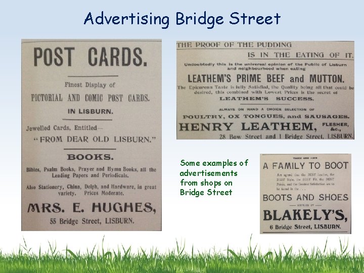 Advertising Bridge Street Some examples of advertisements from shops on Bridge Street 