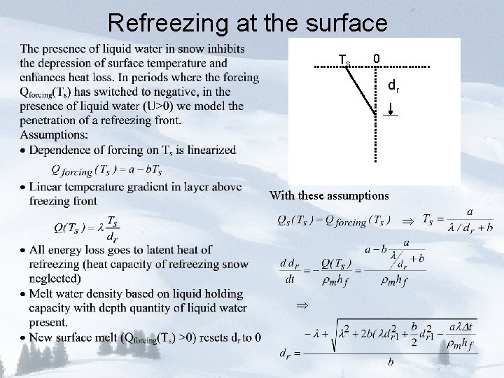 Refreezing at the surface Ts 0 dr With these assumptions 