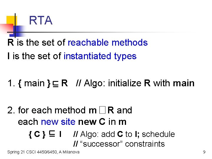 RTA R is the set of reachable methods I is the set of instantiated