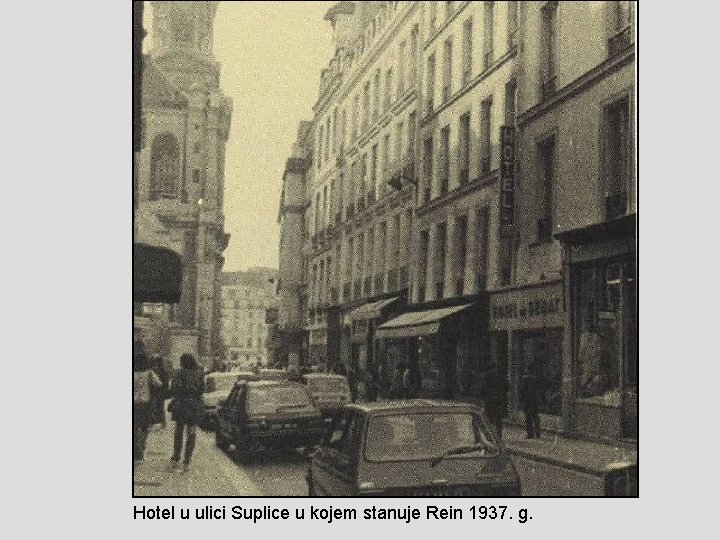 Hotel u ulici Suplice u kojem stanuje Rein 1937. g. 