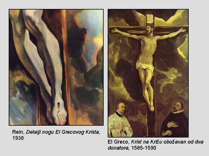 Rein, Detalji nogu El Grecovog Krista, 1938 El Greco, Krist na Križu obožavan od