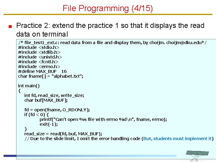 File Programming (4/15) Practice 2: extend the practice 1 so that it displays the