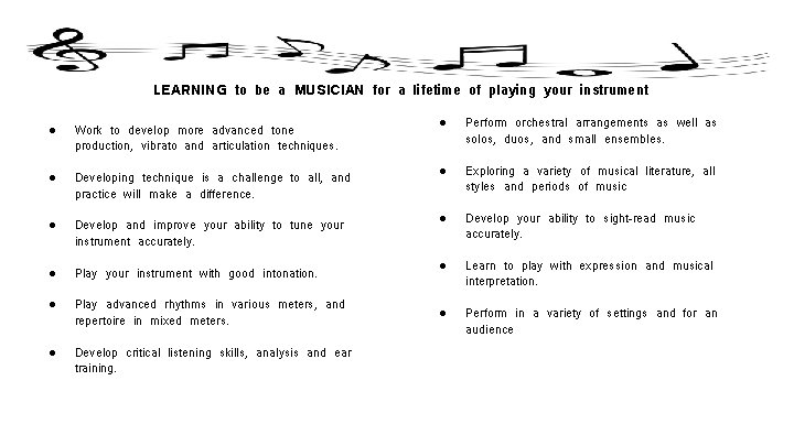 LEARNING to be a MUSICIAN for a lifetime of playing your instrument ● Work