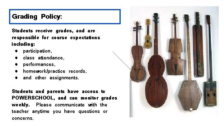 Grading Policy: Students receive grades, and are responsible for course expectations including: ● participation,