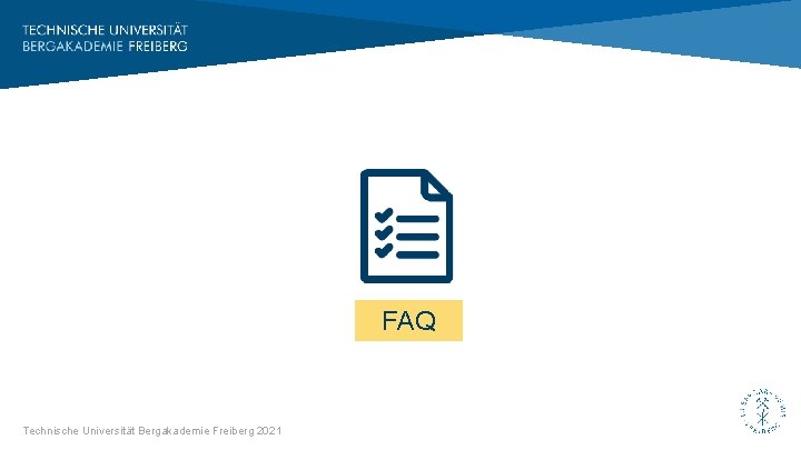 FAQ Technische Universität Bergakademie Freiberg 2021 