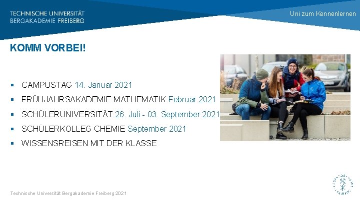 Uni zum Kennenlernen KOMM VORBEI! § CAMPUSTAG 14. Januar 2021 § FRÜHJAHRSAKADEMIE MATHEMATIK Februar