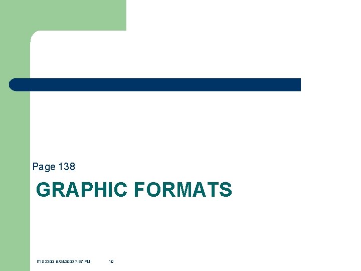 Page 138 GRAPHIC FORMATS ITIS 2300 8/24/2003 7: 57 PM 19 