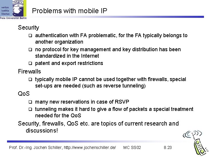 Problems with mobile IP Security authentication with FA problematic, for the FA typically belongs