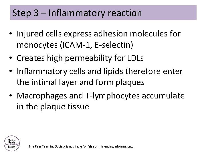 Step 3 – Inflammatory reaction • Injured cells express adhesion molecules for monocytes (ICAM-1,