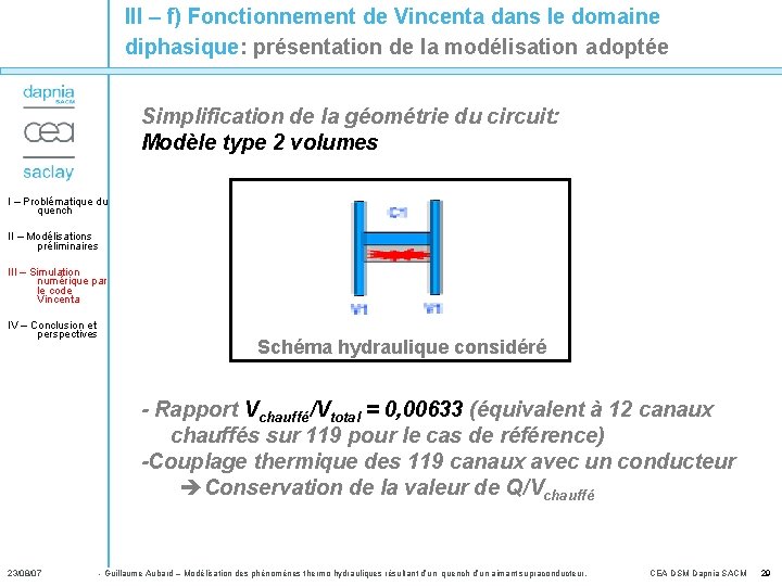 III – f) Fonctionnement de Vincenta dans le domaine diphasique: présentation de la modélisation
