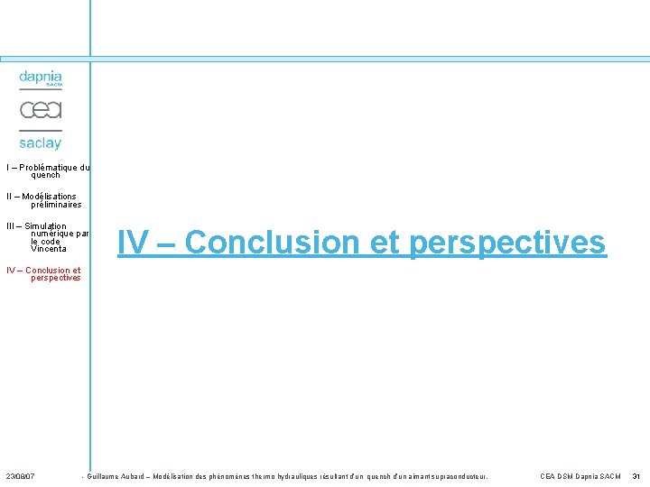 I – Problématique du quench II – Modélisations préliminaires III – Simulation numérique par