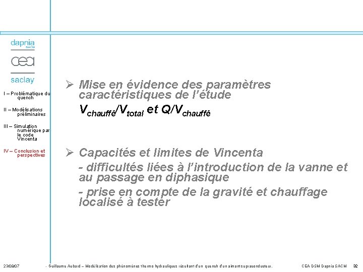 I – Problématique du quench II – Modélisations préliminaires Ø Mise en évidence des