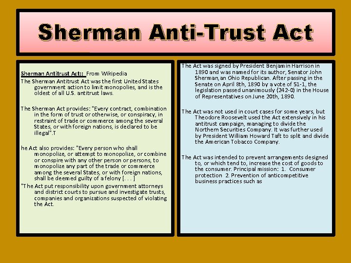 Sherman Anti-Trust Act Sherman Antitrust Act: : From Wikipedia The Sherman Antitrust Act was