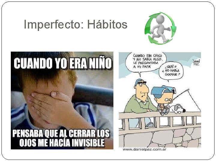 Imperfecto: Hábitos 