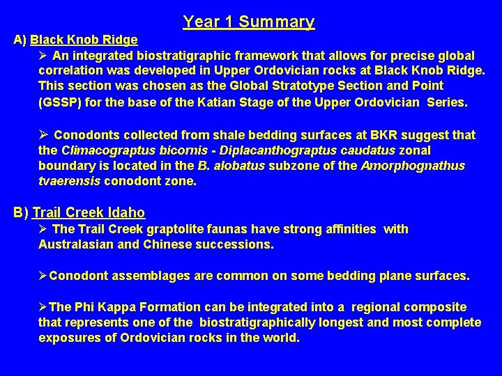 Year 1 Summary A) Black Knob Ridge Ø An integrated biostratigraphic framework that allows