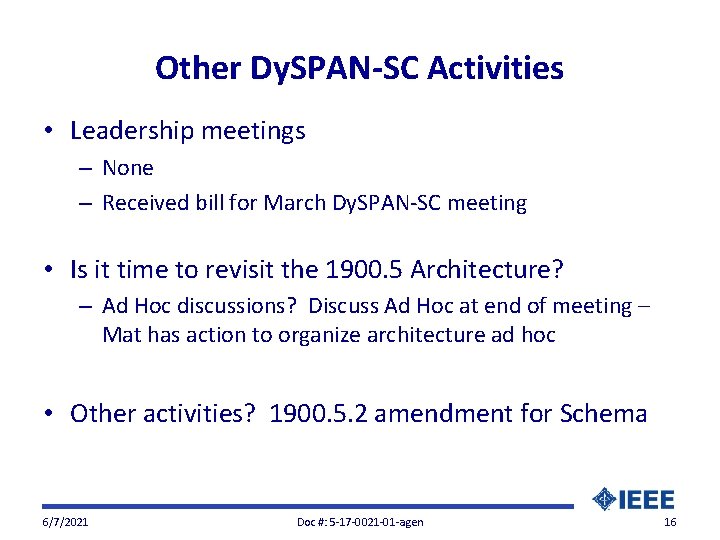 Other Dy. SPAN-SC Activities • Leadership meetings – None – Received bill for March