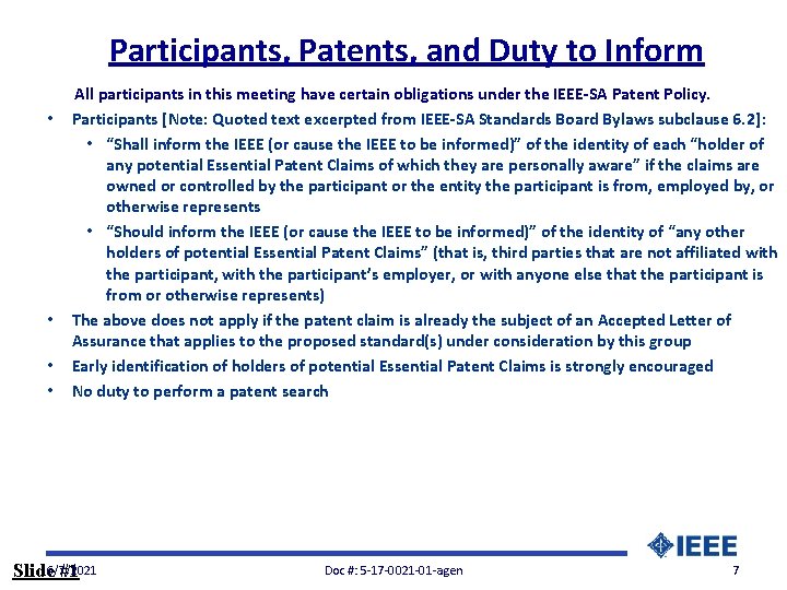 Participants, Patents, and Duty to Inform • • All participants in this meeting have