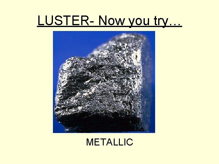 LUSTER- Now you try… METALLIC 