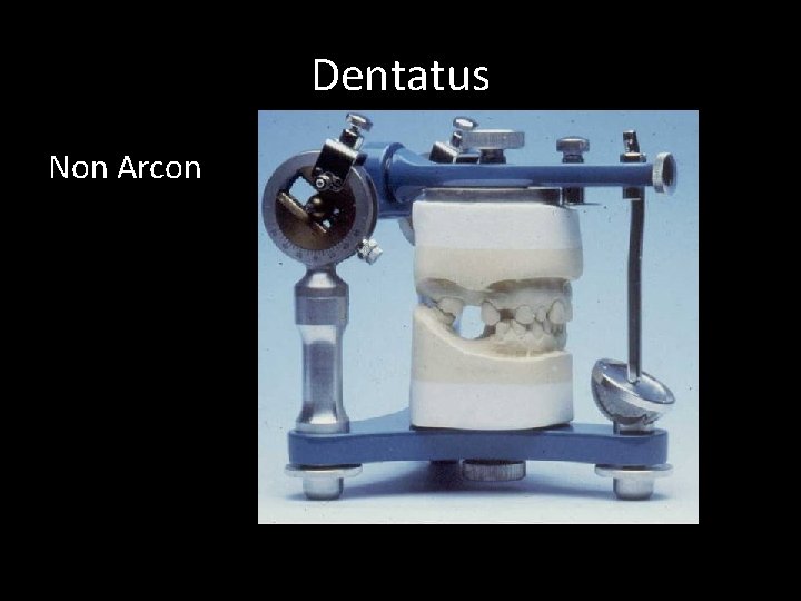 Dentatus Non Arcon 