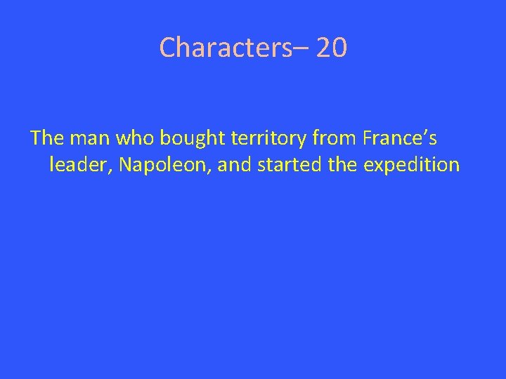 Lewis and Clark Characters Obstacles Journey TrueFalse Vocab