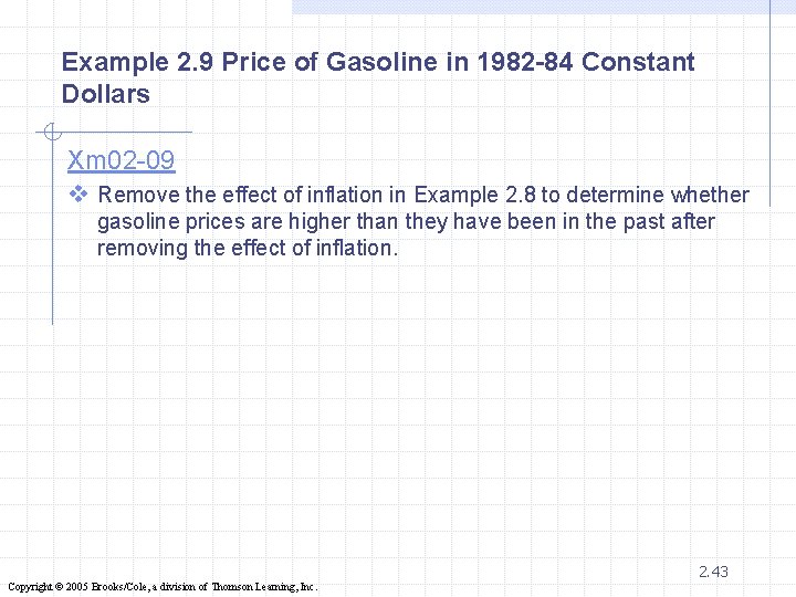 Example 2. 9 Price of Gasoline in 1982 -84 Constant Dollars Xm 02 -09