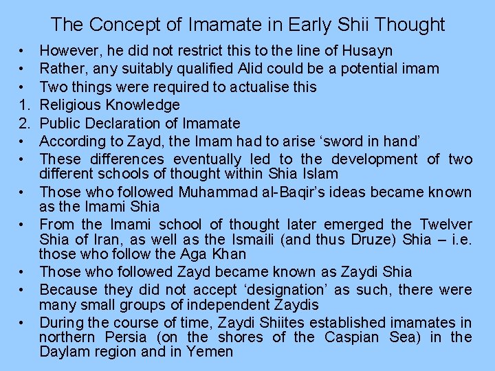 The Concept of Imamate in Early Shii Thought • • • 1. 2. •