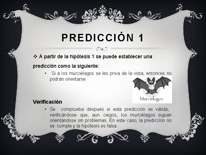PREDICCIÓN 1 v A partir de la hipótesis 1 se puede establecer una predicción