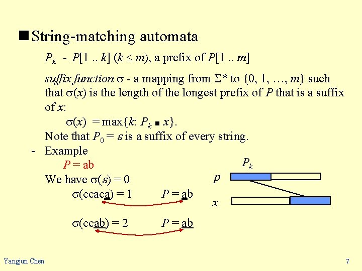 n String-matching automata Pk - P[1. . k] (k m), a prefix of P[1.