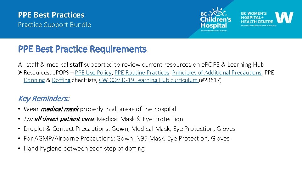 PPE Best Practices Practice Support Bundle PPE Best Practice Requirements All staff & medical