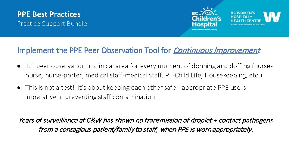 PPE Best Practices Practice Support Bundle Implement the PPE Peer Observation Tool for Continuous