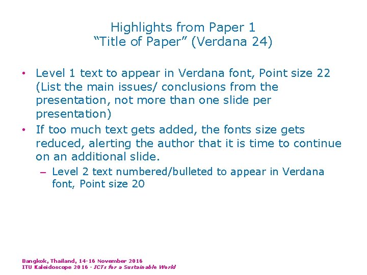 Highlights from Paper 1 “Title of Paper” (Verdana 24) • Level 1 text to