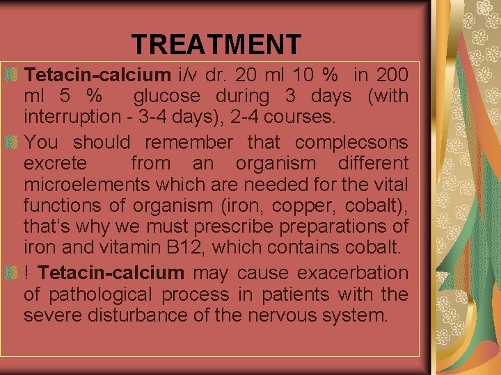 TREATMENT Tetacin-calcium i/v dr. 20 ml 10 % in 200 ml 5 % glucose