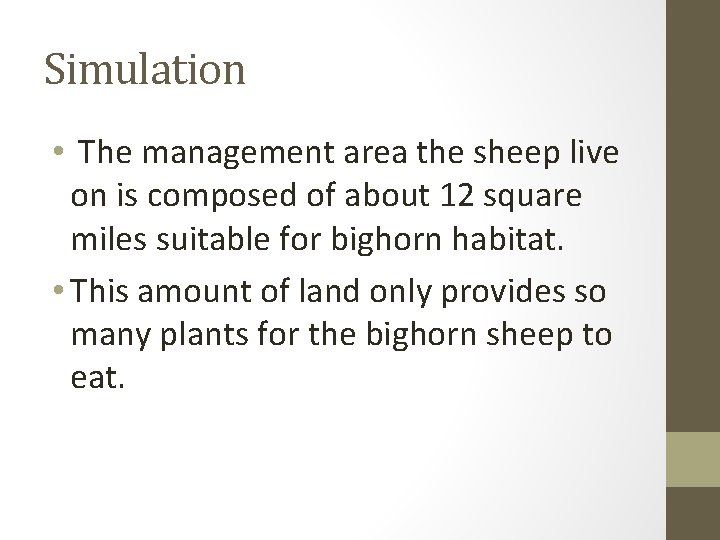 Simulation • The management area the sheep live on is composed of about 12