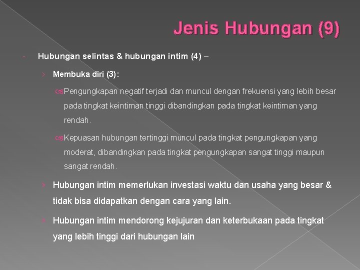 Jenis Hubungan (9) Hubungan selintas & hubungan intim (4) – › Membuka diri (3):