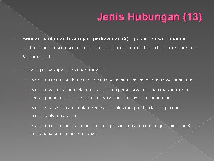 Jenis Hubungan (13) Kencan, cinta dan hubungan perkawinan (3) – pasangan yang mampu berkomunikasi