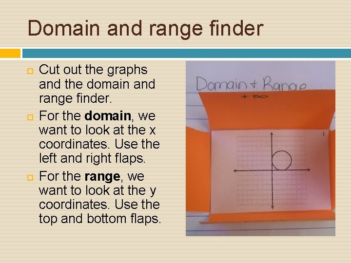 Domain and range finder Cut out the graphs and the domain and range finder.